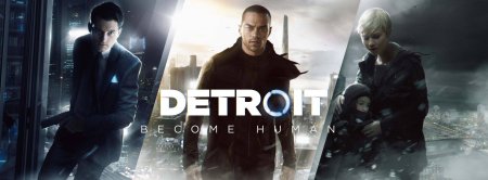 Quantic Dream озвучили дату выхода игры Detroit: Become Human